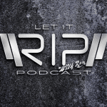 Let It Rip Podcast ROCKNPOD Expo 2021