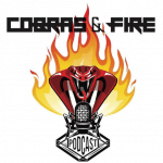 Cobras & Fire ROCKNPOD Expo 2021