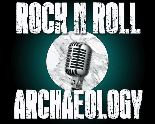 Rock N Roll Archaeology ROCKNPOD EXPO 2023