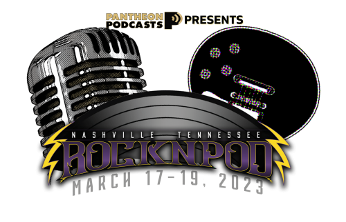 ROCKNPOD EXPO WEEKEND 2023 Pantheon Podcasts